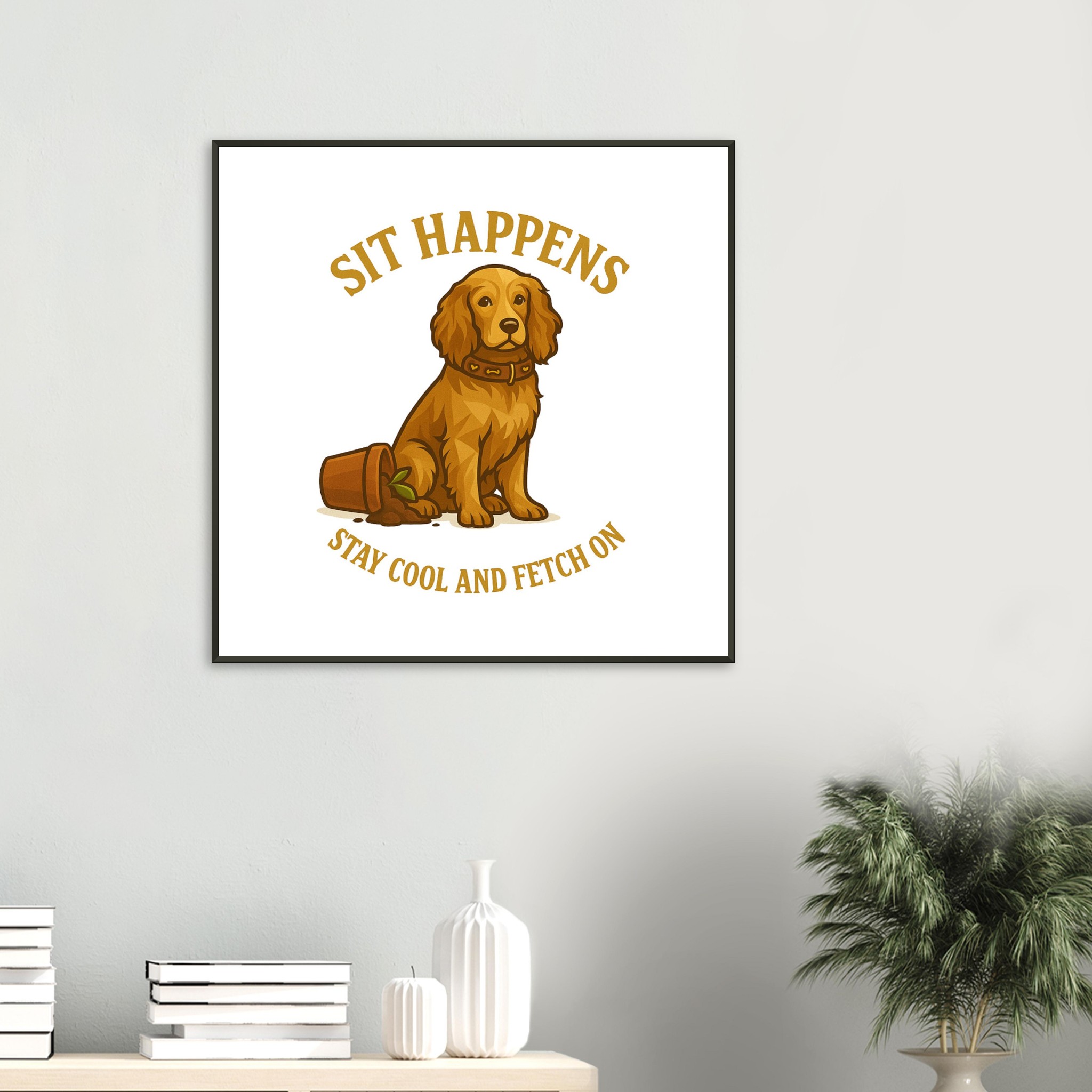 classic semi glossy paper metal framed poster sit happens 57d27d0d-0288-4a63-ad51-c3827745aaf7