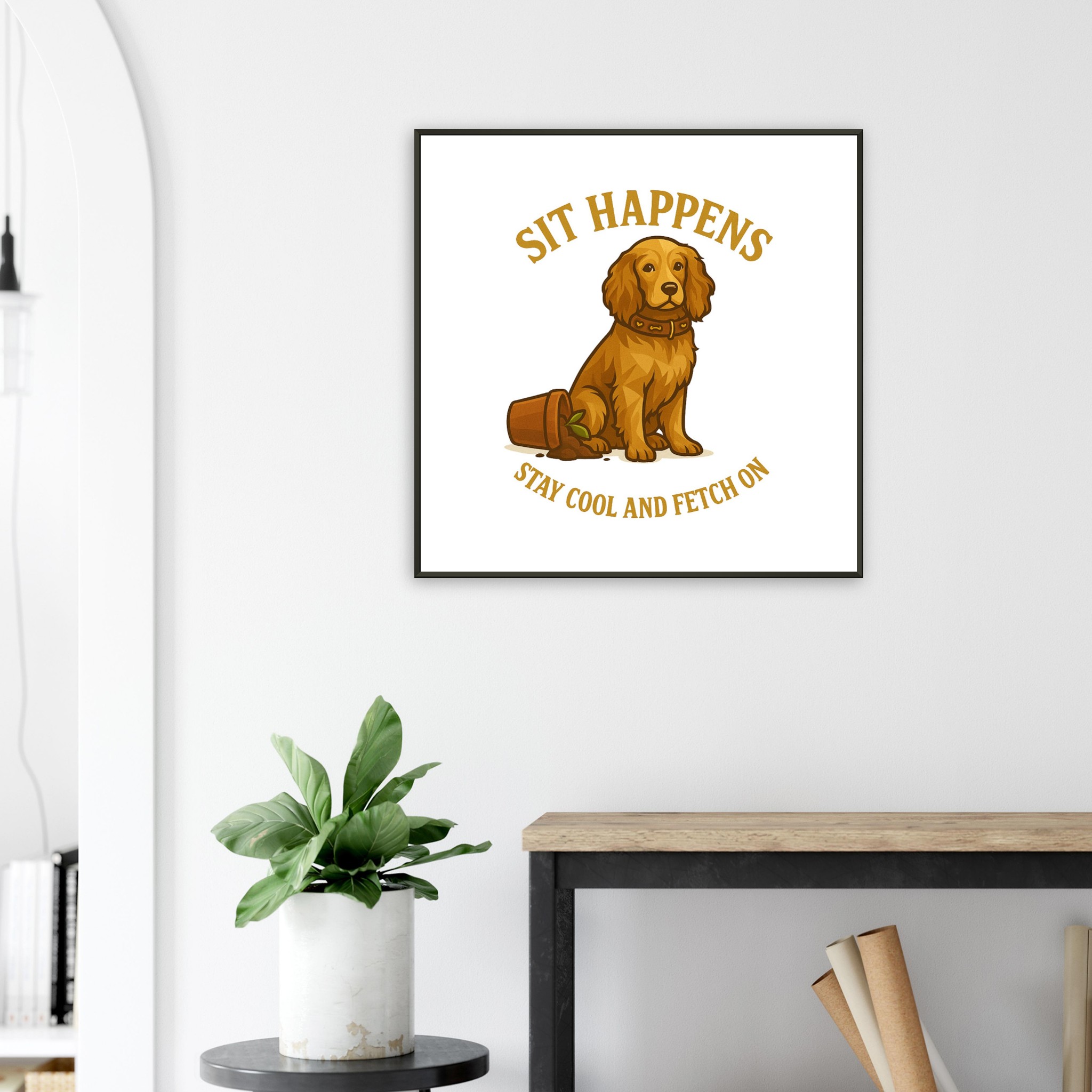 classic semi glossy paper metal framed poster sit happens 995a9c5f-2910-4174-bc26-3ab4f256caca